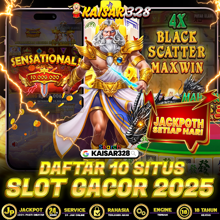 KAISAR328: Daftar 10 Situs Slot Gacor 2025 Jackpot Setiap Hari